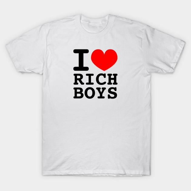 I Love Rich Boys Gold Digger TShirt TeePublic